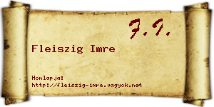 Fleiszig Imre névjegykártya